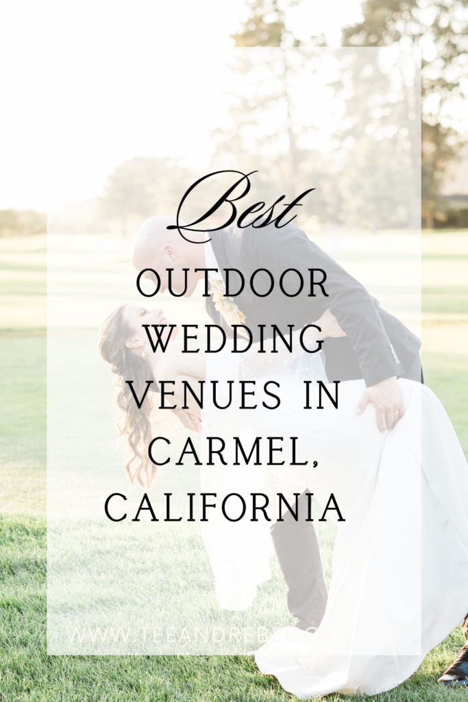 Outdoor Wedding venue in Carmel California